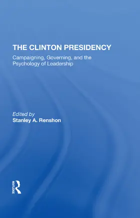 Renshon |  The Clinton Presidency | Buch |  Sack Fachmedien