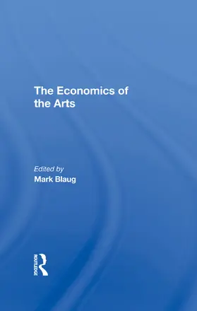 Blaug |  The Economics Of The Arts | Buch |  Sack Fachmedien