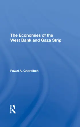 Gharaibeh |  The Economies Of The West Bank And Gaza Strip | Buch |  Sack Fachmedien