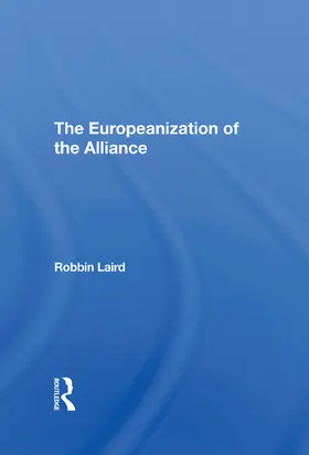 Laird |  The Europeanization Of The Alliance | Buch |  Sack Fachmedien
