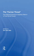 Macey / Van Atta / Liefert |  The Farmer Threat: The Political Economy of Agrarian Reform in Post-Soviet Russia | Buch |  Sack Fachmedien