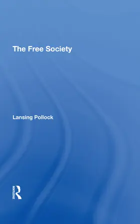 Pollock |  The Free Society | Buch |  Sack Fachmedien