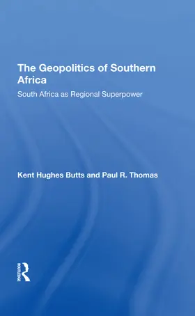 Butts / Thomas |  The Geopolitics Of Southern Africa | Buch |  Sack Fachmedien