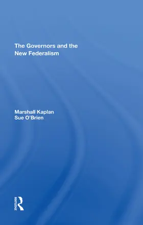 Kaplan / O'Brien |  The Governors And The New Federalism | Buch |  Sack Fachmedien