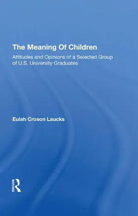 Laucks | The Meaning Of Children | Buch | 978-0-367-29379-6 | www.sack.de