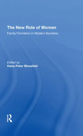 Blossfeld / Kiernan |  The New Role Of Women | Buch |  Sack Fachmedien