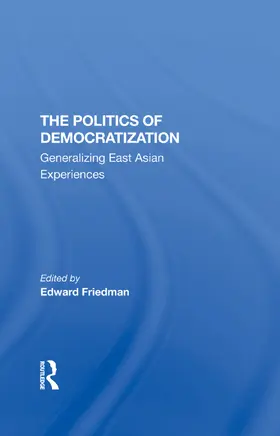 Friedman |  The Politics Of Democratization | Buch |  Sack Fachmedien