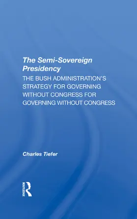 Tiefer |  The Semisovereign Presidency | Buch |  Sack Fachmedien