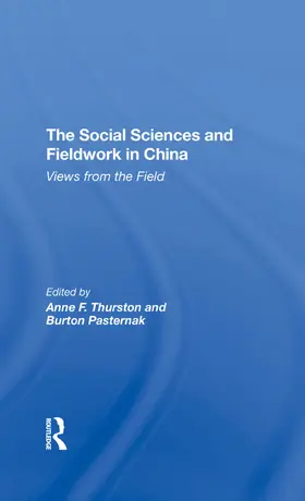 Thurston / Pasternak |  The Social Sciences And Fieldwork In China | Buch |  Sack Fachmedien