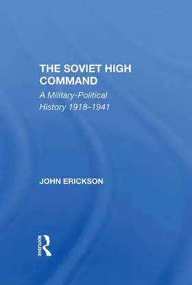 Erickson |  The Soviet High Command | Buch |  Sack Fachmedien