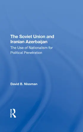 Nissman |  The Soviet Union And Iranian Azerbaijan | Buch |  Sack Fachmedien