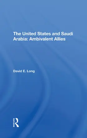 Long |  The United States And Saudi Arabia | Buch |  Sack Fachmedien