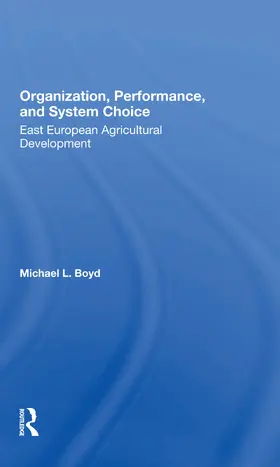 Boyd | Organization, Performance, And System Choice | Buch | 978-0-367-29746-6 | www.sack.de