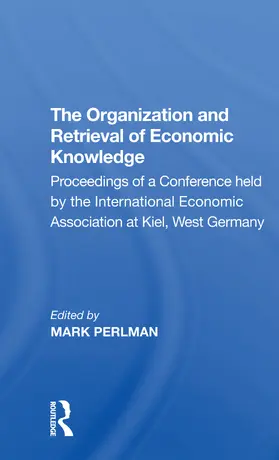 Perlman |  The Organization and Retrieval of Economic Knowledge | Buch |  Sack Fachmedien