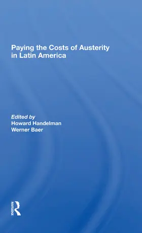 Handelman / Baer |  Paying The Costs Of Austerity In Latin America | Buch |  Sack Fachmedien
