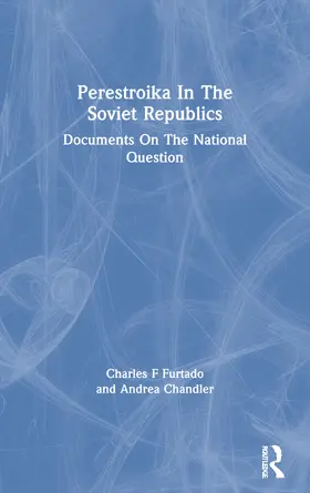 Furtado / Chandler |  Perestroika In The Soviet Republics | Buch |  Sack Fachmedien