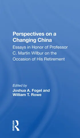 Fogel / Rowe |  Perspectives On A Changing China | Buch |  Sack Fachmedien