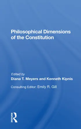 Meyers / Kipnis / Griffin |  Philosophical Dimensions Of The Constitution | Buch |  Sack Fachmedien