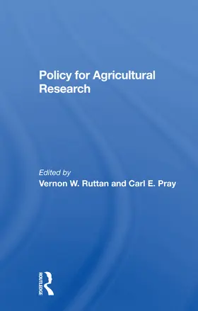 Ruttan / Evenson / Pray |  Policy For Agricultural Research | Buch |  Sack Fachmedien