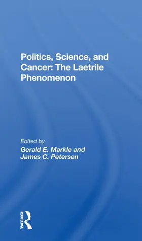 Markle / Petersen | Politics, Science And Cancer | Buch | 978-0-367-29922-4 | www.sack.de
