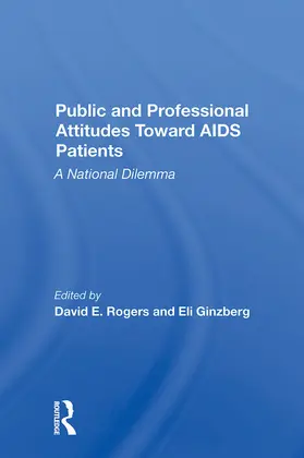 Rogers / Ginzberg |  Public And Professional Attitudes Toward Aids Patients | Buch |  Sack Fachmedien
