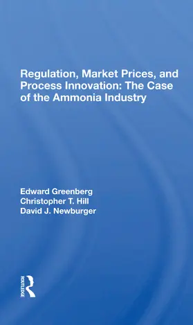 Greenberg / Hill / Newburger |  Regulation, Market Prices, And Process Innovation | Buch |  Sack Fachmedien