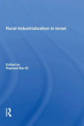 Bar-el / Nesher / Schwartz | Rural Industrialization In Israel | Buch | 978-0-367-30180-4 | www.sack.de