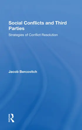 Bercovitch | Social Conflicts And Third Parties | Buch | 978-0-367-30296-2 | www.sack.de