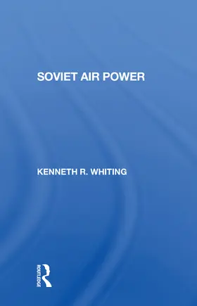 Whiting |  Soviet Air Power | Buch |  Sack Fachmedien