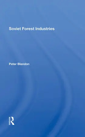 Blandon |  Soviet Forest Industries | Buch |  Sack Fachmedien