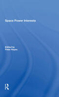 Hayes |  Space Power Interests | Buch |  Sack Fachmedien
