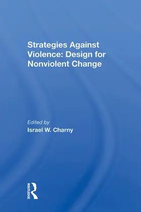 Charny |  Strategies Against Violence | Buch |  Sack Fachmedien