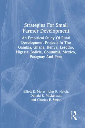 Sweet / Morss / Mickelwait | Strategies For Small Farmer Development | Buch | 978-0-367-30438-6 | www.sack.de