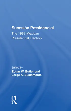 Butler / Bustamante |  Sucesion Presidencial | Buch |  Sack Fachmedien