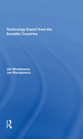 Monkiewicz / Maciejewicz |  Technology Export From The Socialist Countries | Buch |  Sack Fachmedien