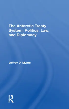 Myhre |  The Antarctic Treaty System | Buch |  Sack Fachmedien