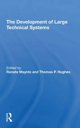 Mayntz / Hughes |  The Development Of Large Technical Systems | Buch |  Sack Fachmedien
