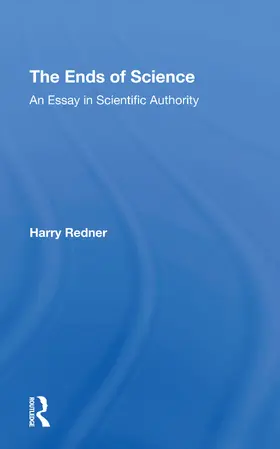 Redner |  The Ends Of Science | Buch |  Sack Fachmedien
