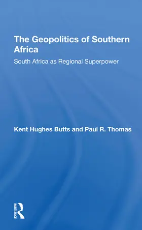 Butts / Thomas |  The Geopolitics Of Southern Africa | Buch |  Sack Fachmedien