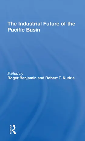 Benjamin / Kudrle |  The Industrial Future Of The Pacific Basin | Buch |  Sack Fachmedien