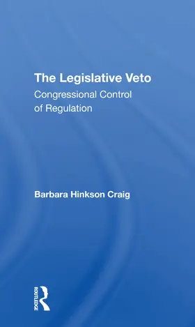 Craig |  The Legislative Veto | Buch |  Sack Fachmedien