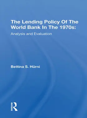 Hurni |  The Lending Policy Of The World Bank In The 1970s | Buch |  Sack Fachmedien