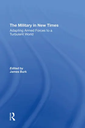 Burk / Waldman / Segal |  The Military In New Times | Buch |  Sack Fachmedien