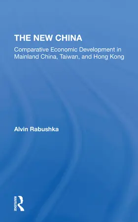 Rabushka / Kress | The New China | Buch | 978-0-367-30977-0 | www.sack.de