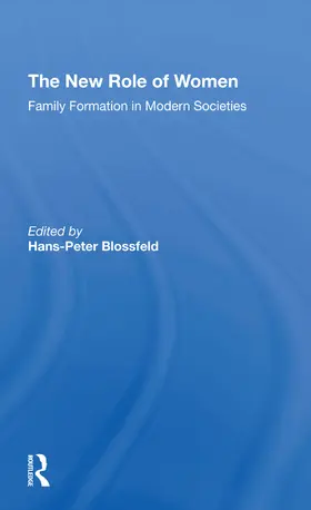 Blossfeld / Kiernan |  The New Role Of Women | Buch |  Sack Fachmedien