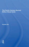 Otis |  The Pacific Century Second Edition Study Guide | Buch |  Sack Fachmedien
