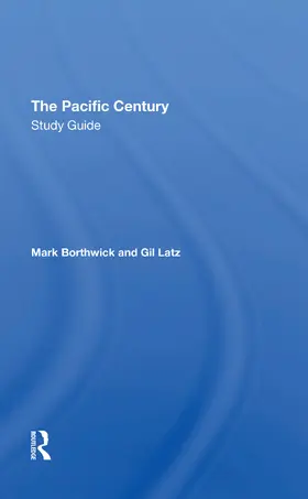 Borthwick / Latz | The Pacific Century Study Guide | Buch | 978-0-367-31011-0 | www.sack.de