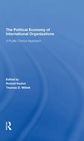 Vaubel / Willett |  The Political Economy Of International Organizations | Buch |  Sack Fachmedien