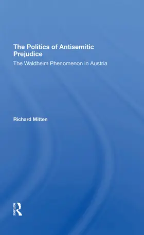 Mitten |  The Politics Of Antisemitic Prejudice | Buch |  Sack Fachmedien