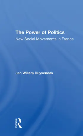 Duyvendak |  The Power Of Politics | Buch |  Sack Fachmedien